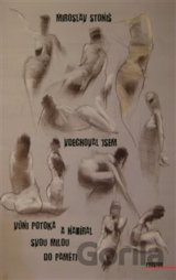 Vdechoval jsem vůni potoka a nabíral svou milou do paměti