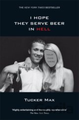 I Hope They Serve Beer in Hell