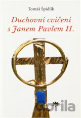 Duchovní cvičení s Janem Pavlem II.