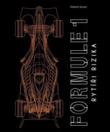 Formule 1: Rytíři rizika