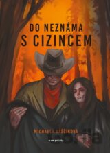 Do neznáma s cizincem
