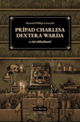 Prípad Charlesa Dextera Warda a iné obludnosti