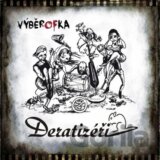 Deratizéři:  Výběrofka