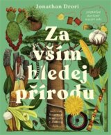 Za vším hledej přírodu