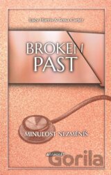 Broken Past: Minulost nezměníš