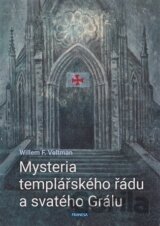 Mysteria templářského řádu a svatého Grálu
