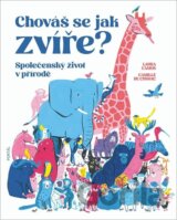 Chováš se jak zvíře?