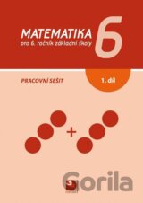 Matematika 6 pro ZŠ 1. díl - Pracovní sešit