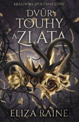 Dvůr touhy a zlata