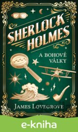 Sherlock Holmes a Bohové války
