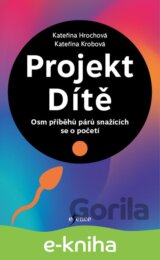 Projekt Dítě - Osm příběhů párů snažících se o početí