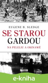 Se starou gardou: Na Peleliu a Okinawě