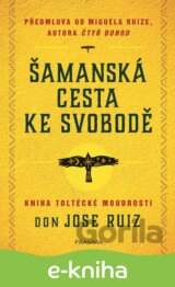 Šamanská cesta ke svobodě