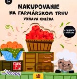 Nakupovanie na farmárskom trhu - Voňavá knižka