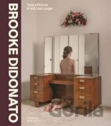 Brooke DiDonato: Take a Picture, It Will Last Longer
