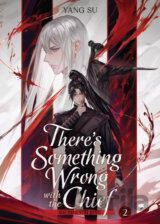 There's Something Wrong with the Chief: Du Zhu You Bing (Novel) Vol. 2