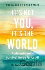 It´s Not You, It´s the World