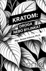 Kratom: Droga nebo bylinka?