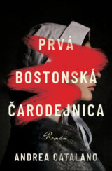 Prvá bostonská čarodejnica