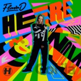 Flava D:  Here & Now