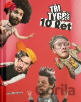 Tři Tygři: 10 let