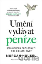 Umění vydávat peníze