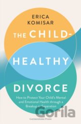The Child-Healthy Divorce