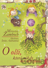 O olši, která nikdy nic nevzdala