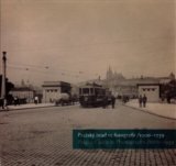 Pražský hrad ve fotografii 1900-1939 / Prague Castle in Photographs 1900-1939