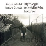 Mytologie zahrádkářské kolonie