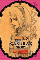 Naruto: Sakura's Story--Love Riding on the Spring Breeze