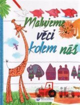 Malujeme věci kolem nás