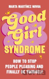 Good Girl Syndrome