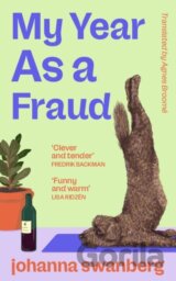 My Year As A Fraud