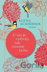 U vás je vždycky tak strašně ticho