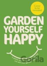 Garden Yourself Happy