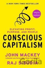Conscious Capitalism, Updated and Expanded