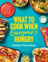 What to Cook When Everyones Hungry