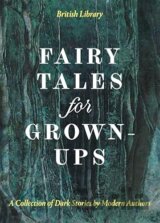 Fairy Tales for Grown-Ups