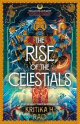 The Rise of the Celestials