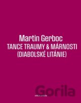 Tance traumy & márnosti