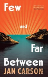 Few and Far Between