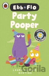 Ebb and Flo: Party Pooper and Cool Beans