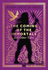 The Coming of the Immortals and Other Tales