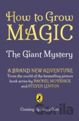 How to Grow Magic: The Giant Mystery