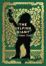 The Selfish Giant and Other Tales