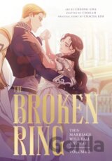 The Broken Ring: This Marriage Will Fail Anyway, Volume 2