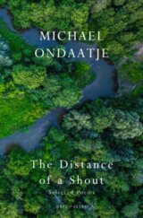 The Distance of a Shout: Selected Poems