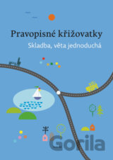 Pravopisné křižovatky: Skladba, věta jednoduchá