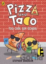 Pizza and Taco: Too Cool for School!